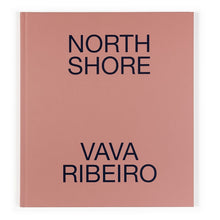 将图片加载到图库查看器,North Shore - Vava Ribeiro