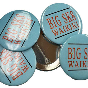 Big Sk8 Waikiki Button