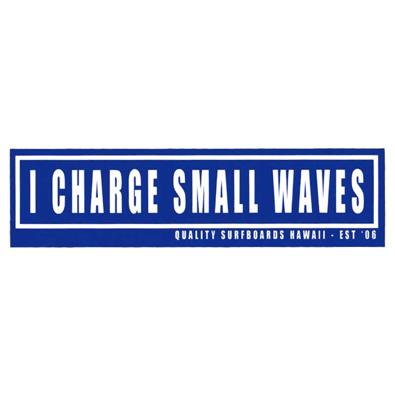 I Charge Small Waves pegatina de parachoques