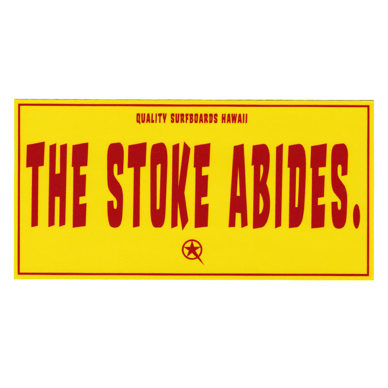 The Stoke Abides Sticker 7.5