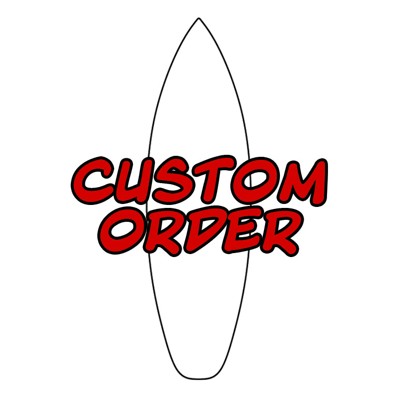 Custom Surfboard Order
