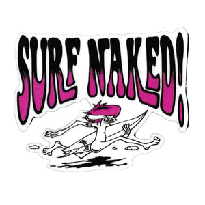 Surf Naked 4" Sticker surf